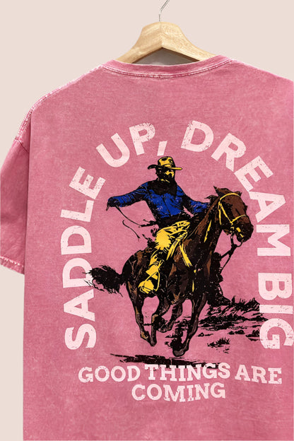 Saddle Up Dream Big Cowboy Graphic T Shirt