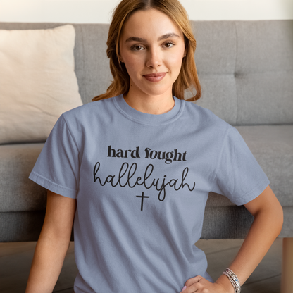 Hard Fought Hallelujah Graphic Tee
