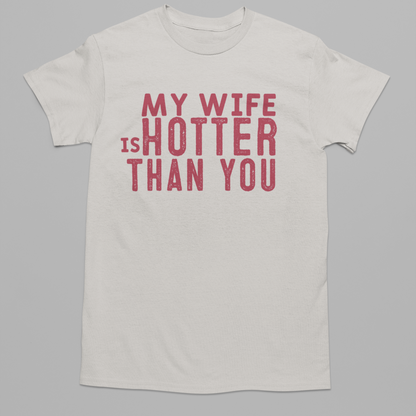 Hotter Than You Graphic Tee