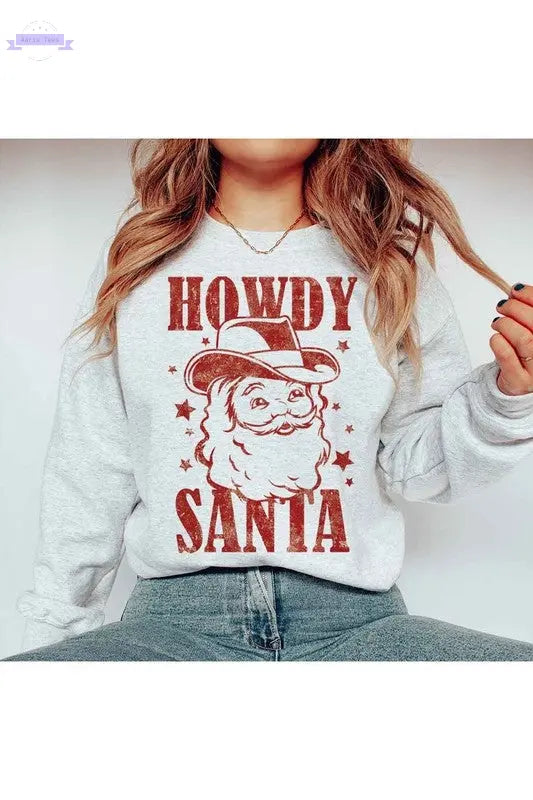 Howdy Santa Graphic Sweatshirt - Aaria Tees