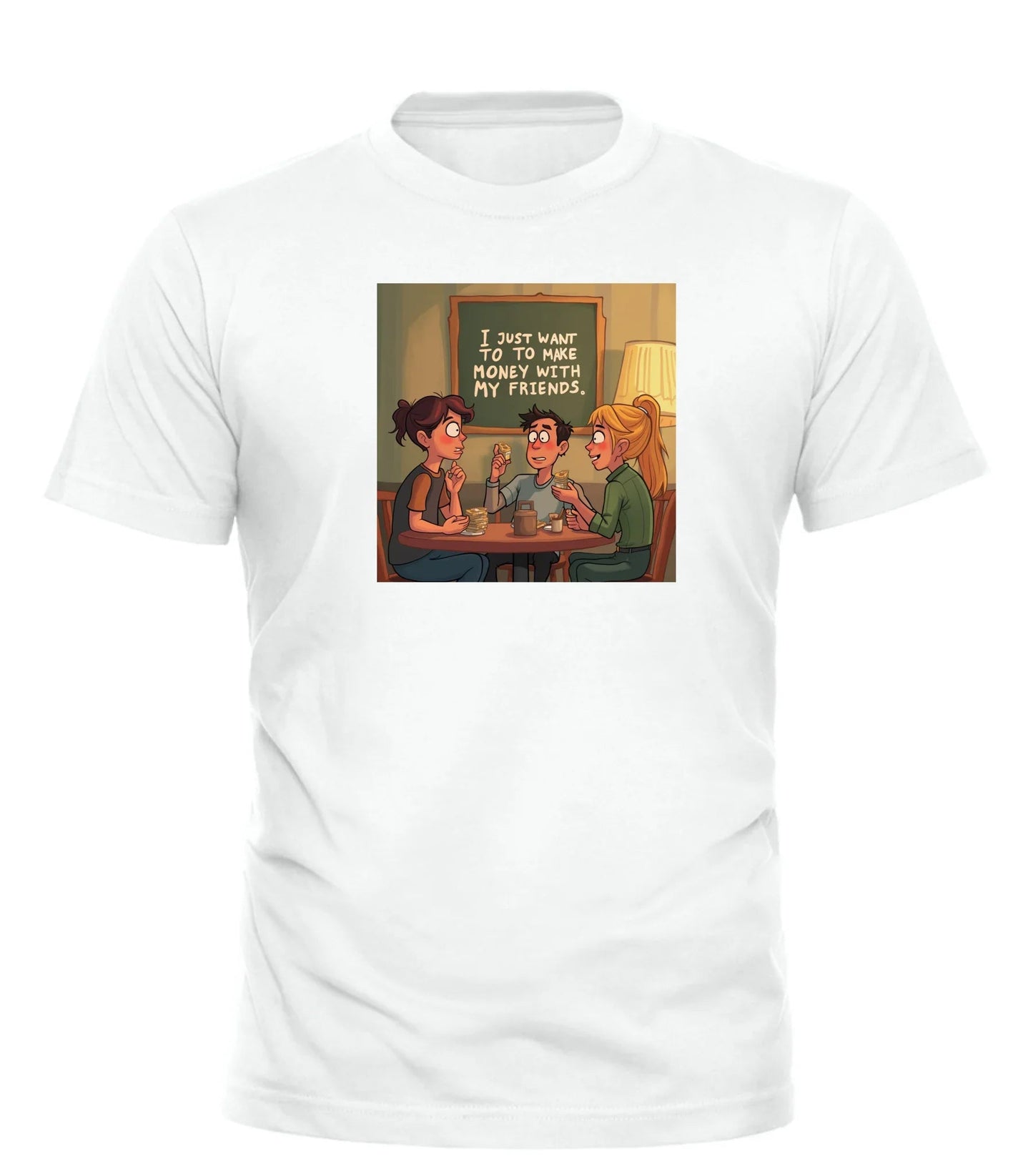 FRIENDS LOVE OF MONEY TEE