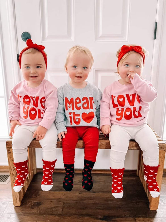Love You Mean it Sweatshirt
