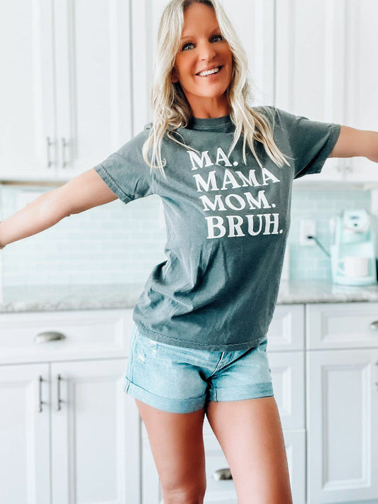Ma Mama Mom Bruh