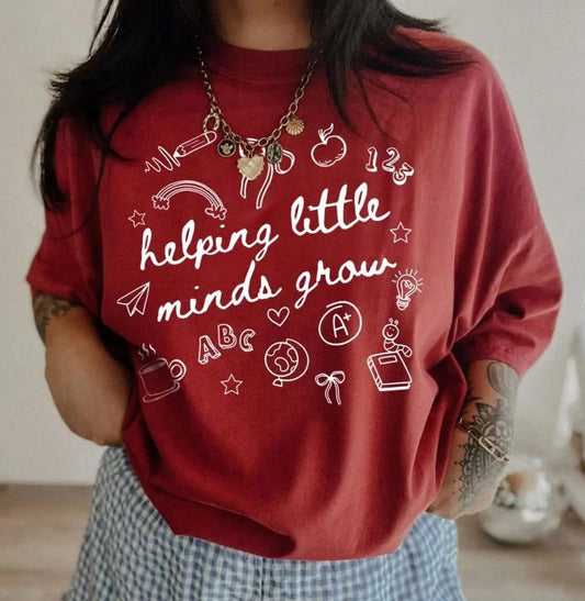 Helping little minds grow tee or sweatshirt