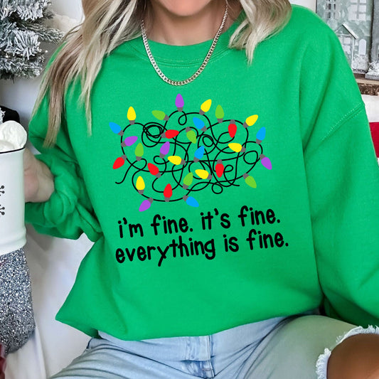I'm Fine, It's Fine, Everything Is Fine Christmas Sweatshirt