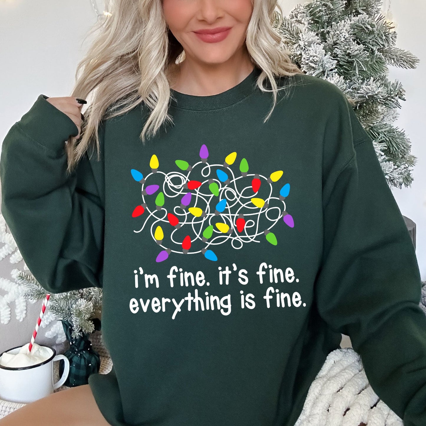 I'm Fine, It's Fine, Everything Is Fine, Christmas Sweatshirt