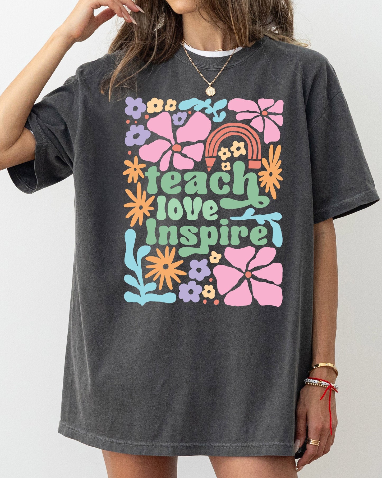 Teach Love Inspire, Teacher, Boho, Floral, Back to School, First Day of School, Cute, Teacher Appreciation, Coquette, Comfort Colors T-Shirt