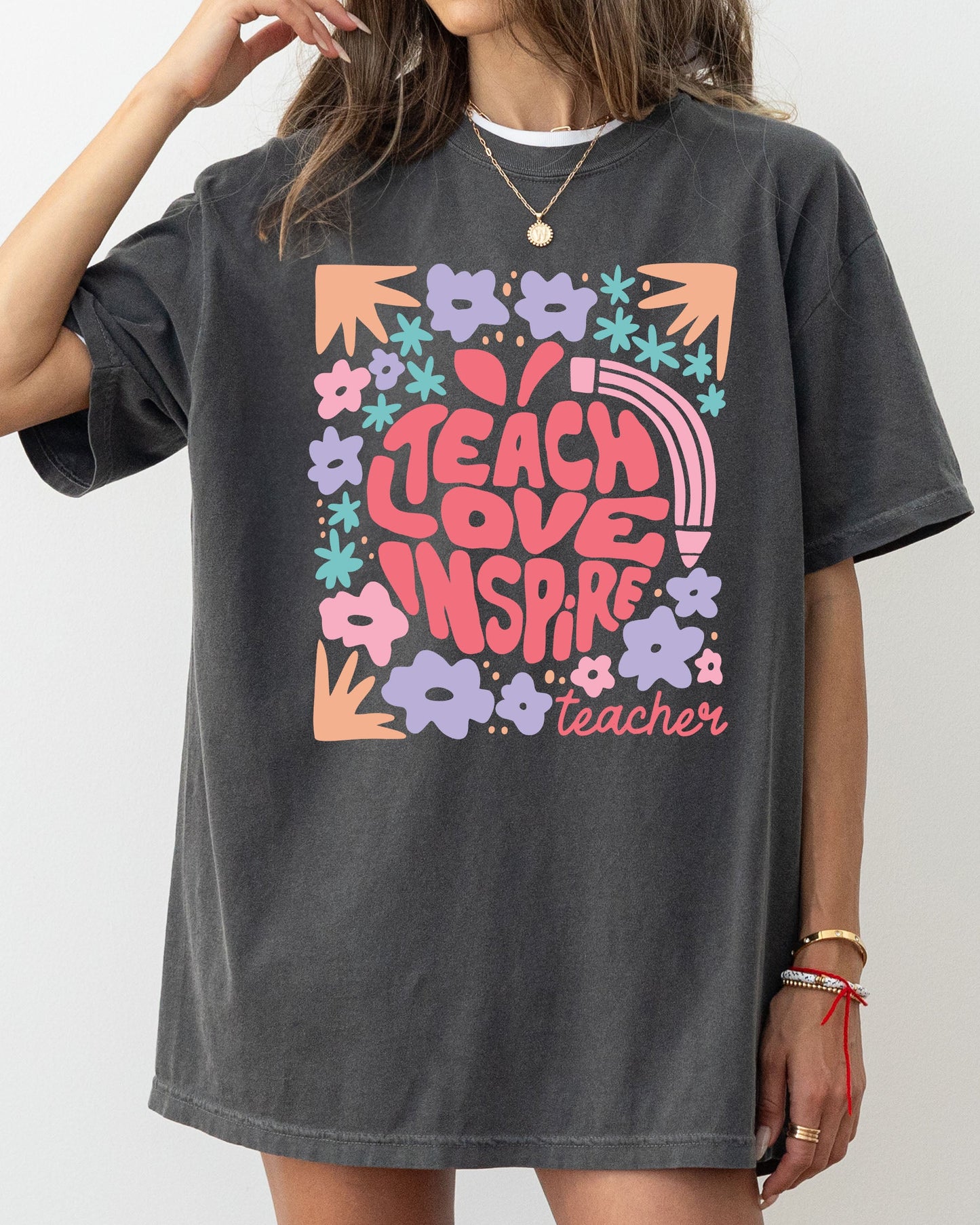 Teach Love Inspire, Teacher, Boho, Floral, Back to School, First Day of School, Cute, Teacher Appreciation, Coquette, Comfort Colors T-Shirt