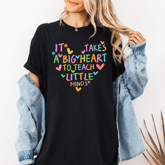 It Takes A Big Heart, Teacher, Back to School, First Day of School, Cute, Teacher Appreciation, Coquette, Comfort Colors T-Shirt
