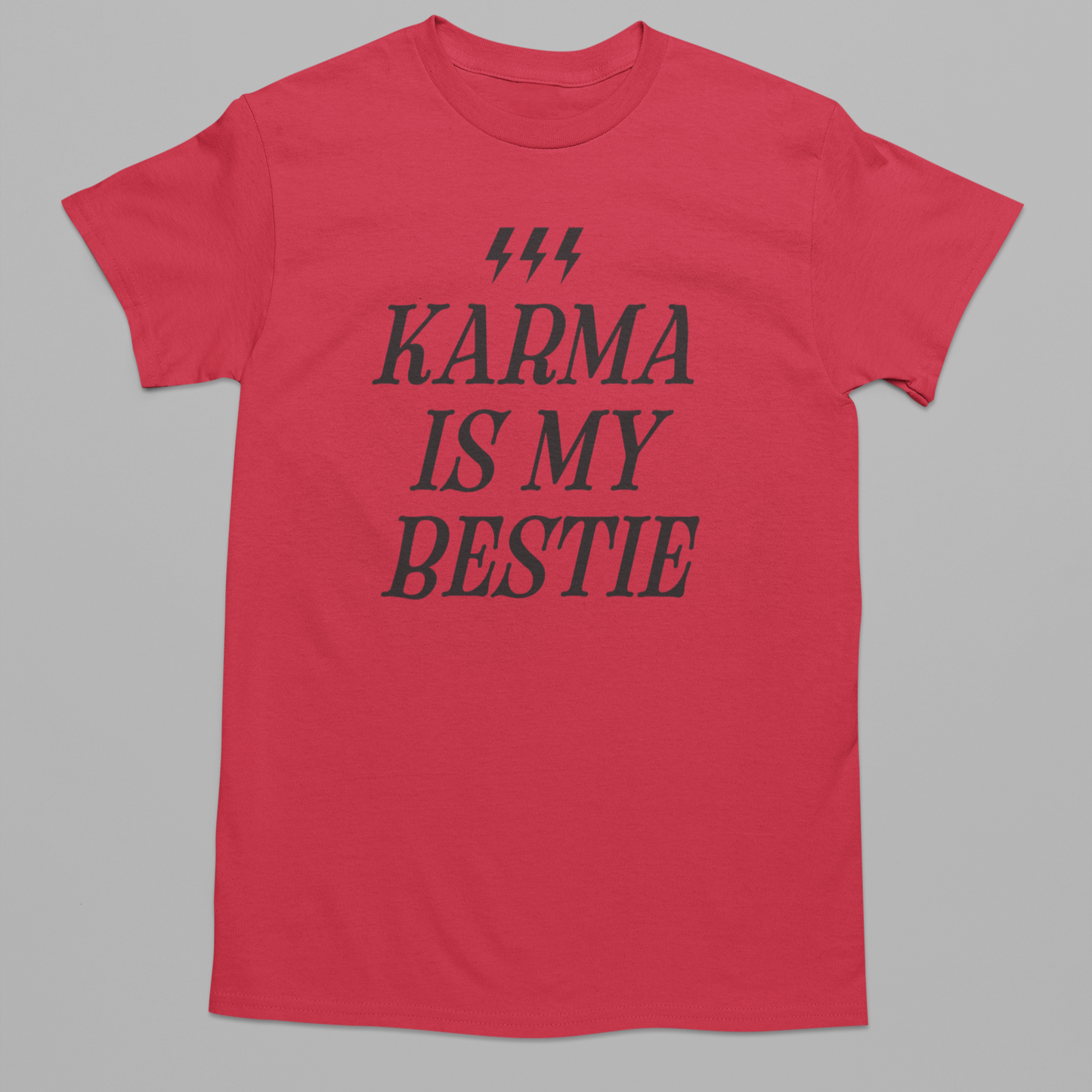 Karma Is My Bestie Graphic Tee