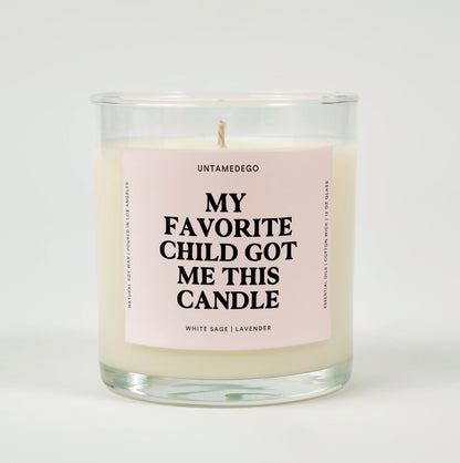 My Favorite Child Got Me This Candle Glass Candle