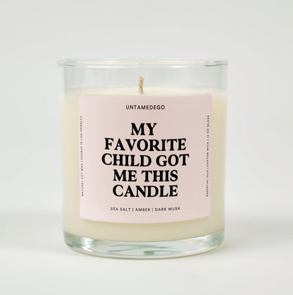 My Favorite Child Got Me This Candle Glass Candle