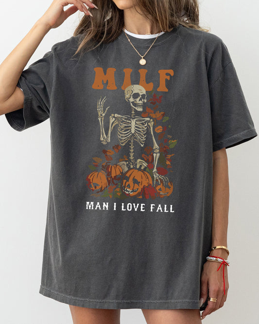 MILF, Man I Love Fall, Halloween, Autumn, Skeleton, Funny, Thanksgiving Shirt Comfort Colors T-Shirt