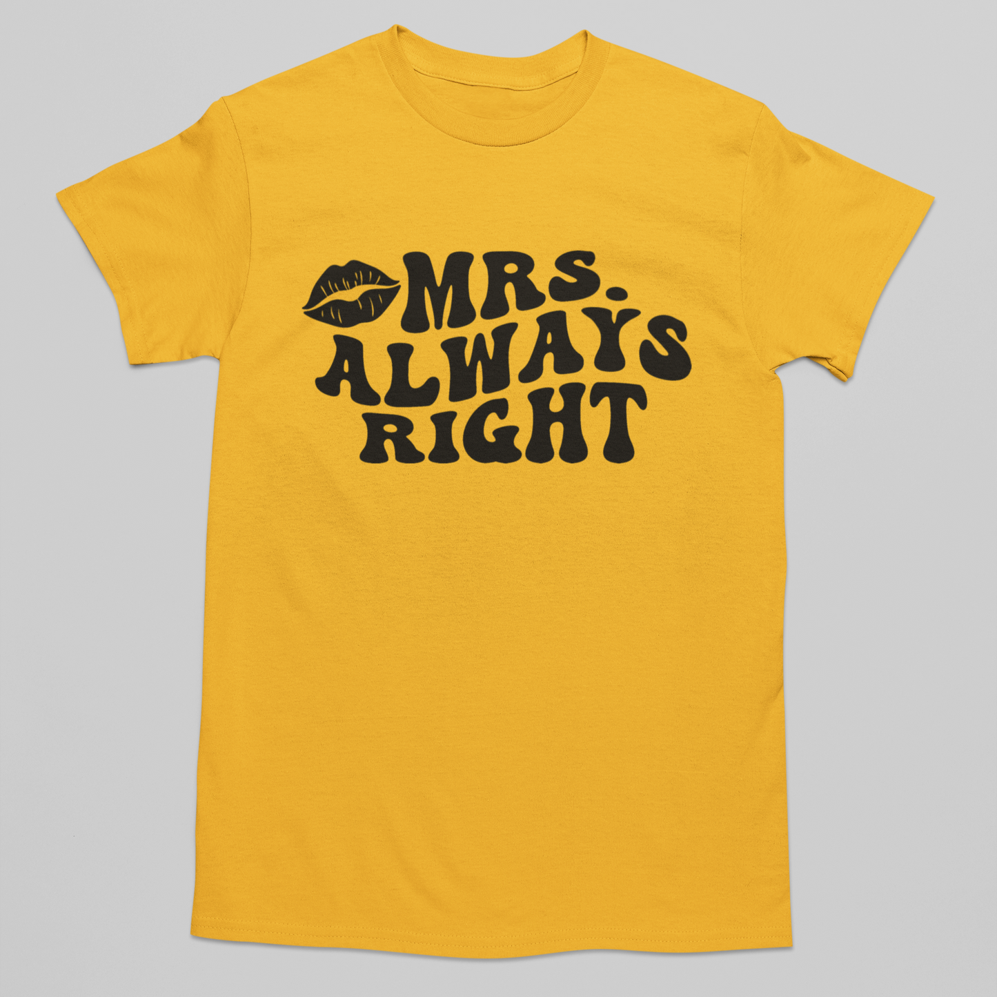 Mr. Right & Mrs. Always Right Graphic Tee