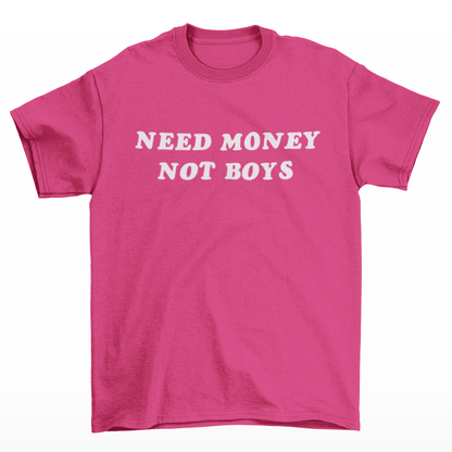 Need Money Graphic Tee