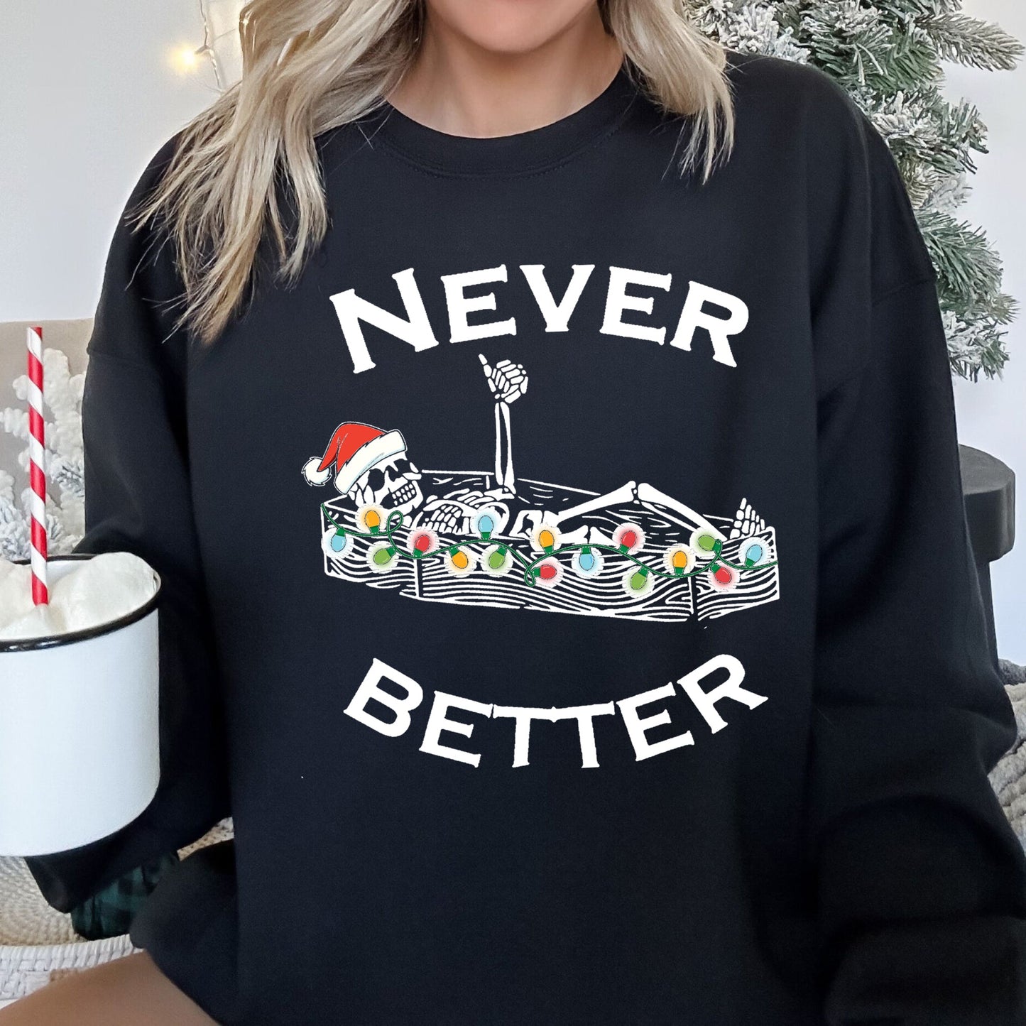 Never Better Christmas Skeleton, Retro Sweatshirt
