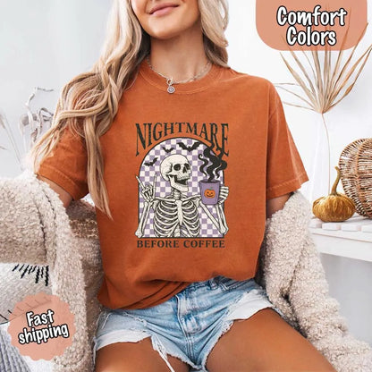 Nightmare Before Coffee Comfort Colors Shirt – Skeleton Funny Halloween Tee