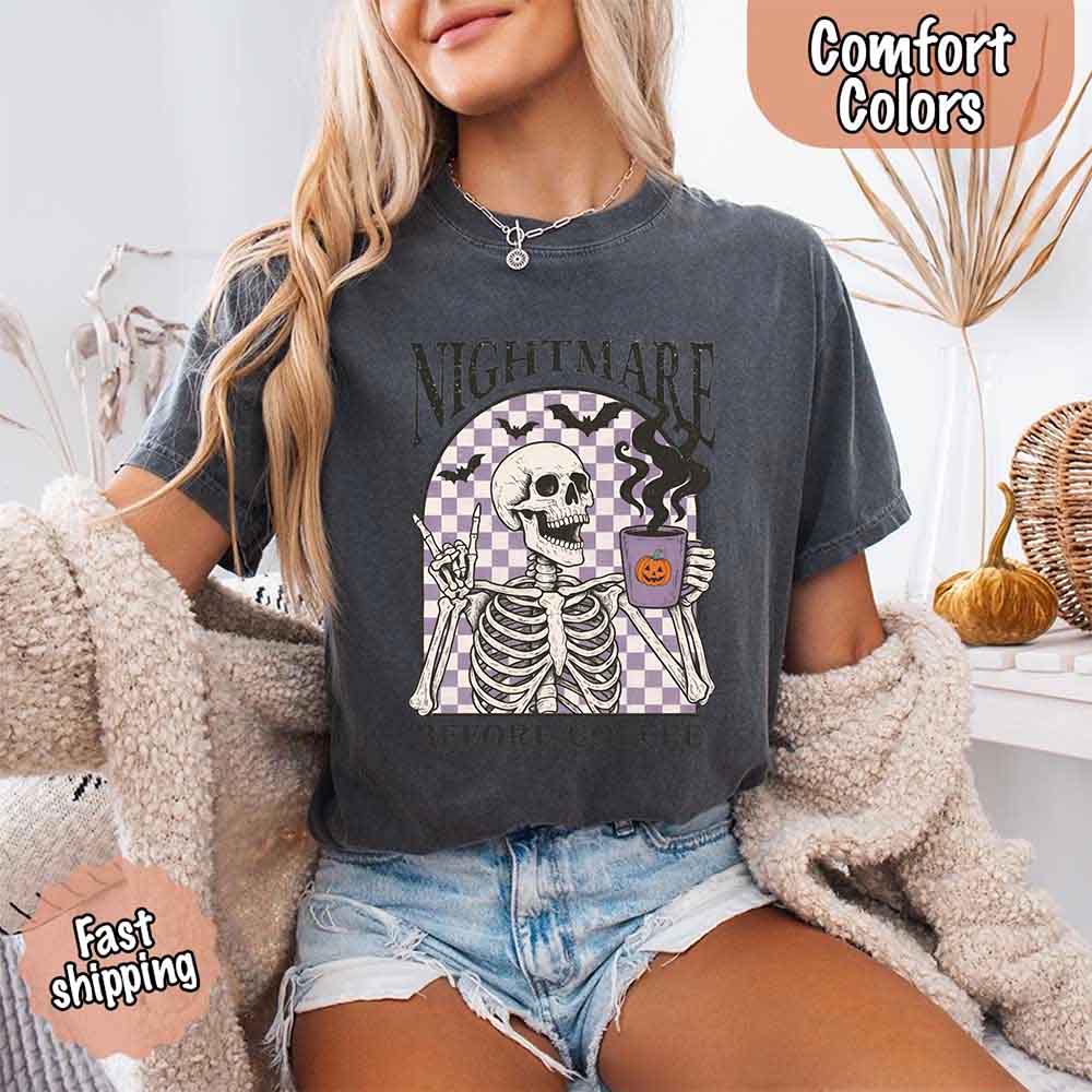 Nightmare Before Coffee Comfort Colors Shirt – Skeleton Funny Halloween Tee