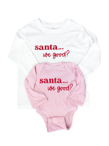 Santa We Good Top