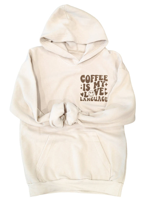 Coffee is My Love Language Hoodie
