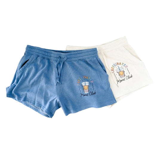 Caffeinated Moms Club Shorts