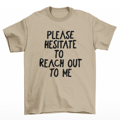 Please Hesitate Graphic Tee