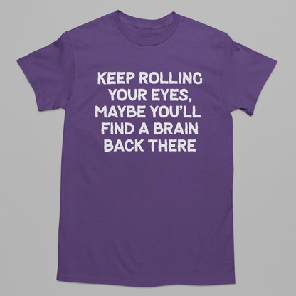 Keep Rolling Your Eyes Graphic Tee