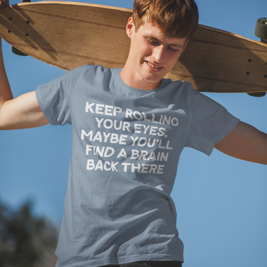 Keep Rolling Your Eyes Graphic Tee