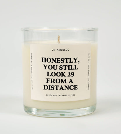Honestly You Still Look 29 From A Distance Birthday Glass Candle