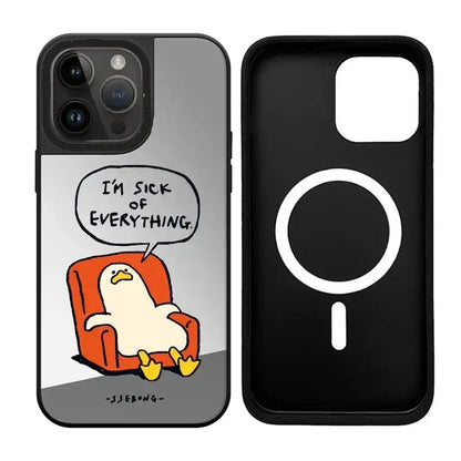 Sick of Everything Duck Mirror Surface MagSafe Phone Case