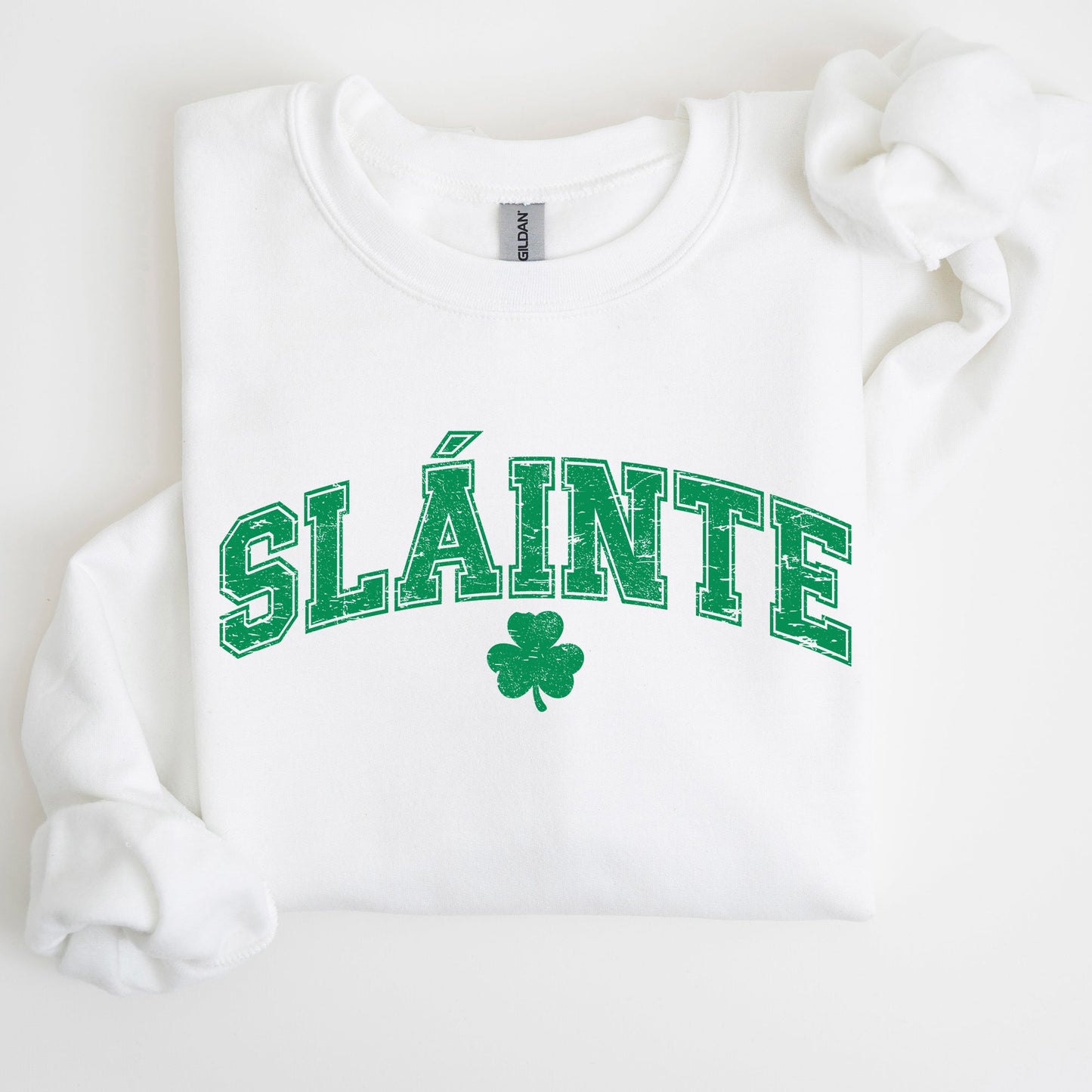 Slainte, Gaelic, Health, Luck, St Patrick's Day Sweatshirt