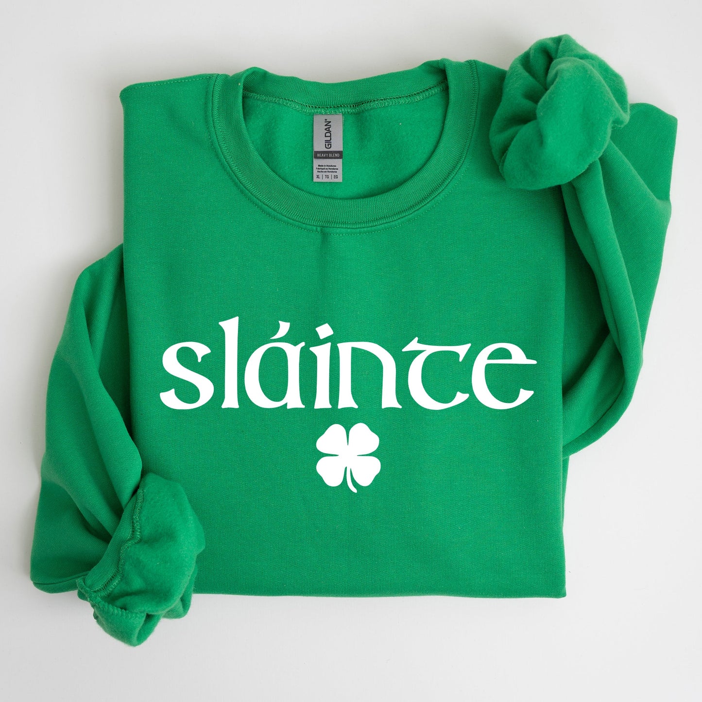 Slainte, Health, Gaelic, Luck, St Patrick's Day Sweatshirt