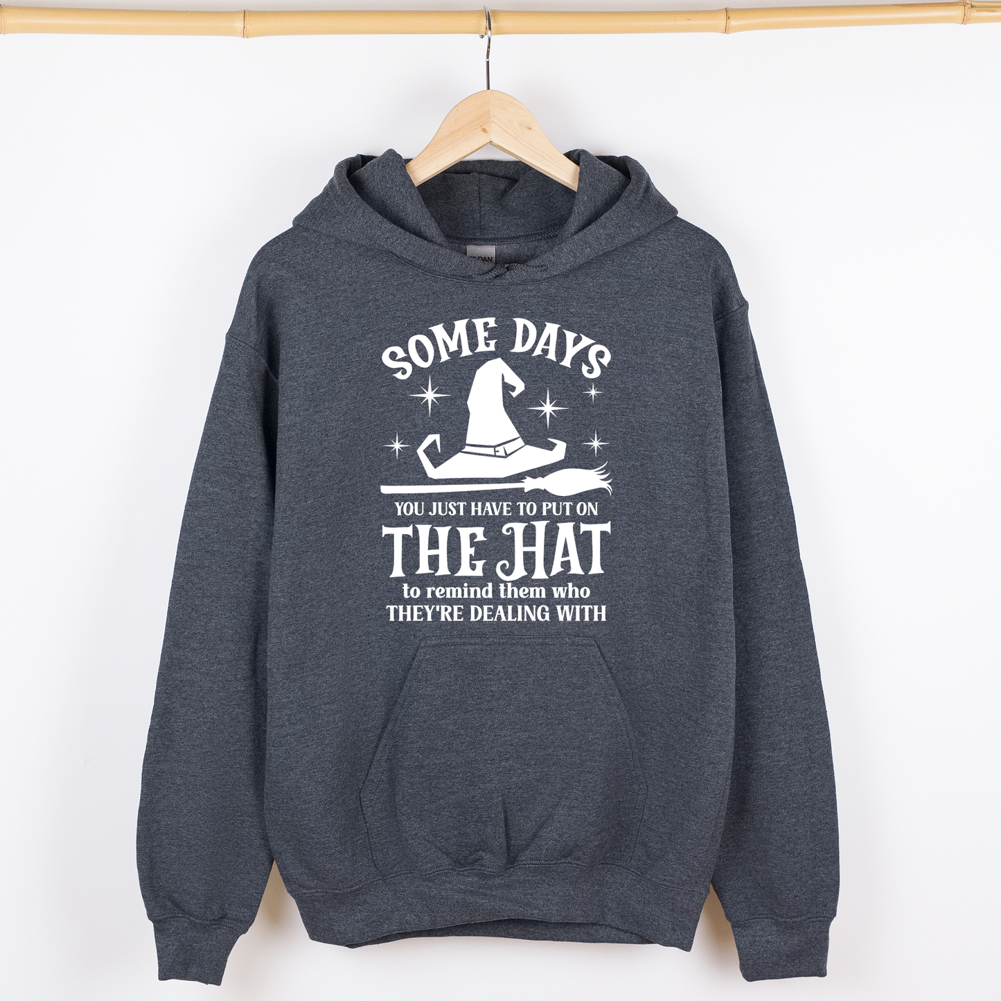 Some Days You Have To Put On The Hat, Witch, Halloween, Funny, Sassy, Graphic Hoodie, Hooded Sweatshirt