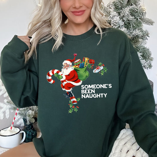 Someone's Been Naughty Santa Christmas Sweatshirt