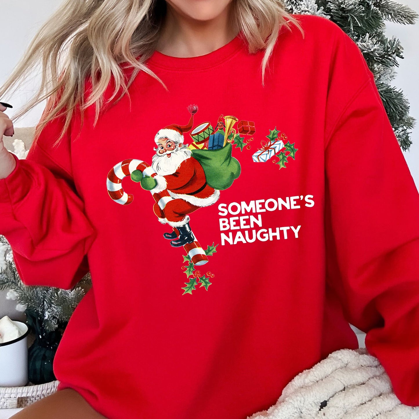Someone's Been Naughty Santa Christmas Sweatshirt