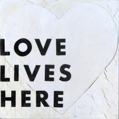 Love Lives Here Art Prints