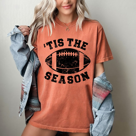 Tis The Season, Football, Sports, Game Day, Big Game, Touchdown, Tailgate Party Tshirt Comfort Colors T-Shirt