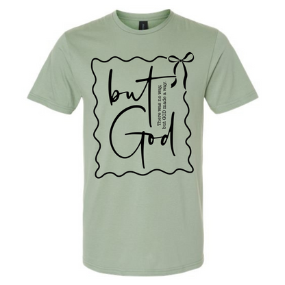 But God Graphic Tee
