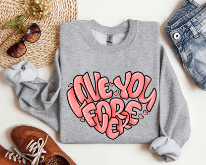 Retro I Love You Forever Sweatshirt, Vintage Valentine's Day Sweatshirt