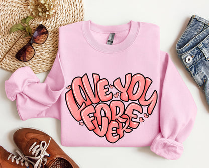 Retro I Love You Forever Sweatshirt, Vintage Valentine's Day Sweatshirt
