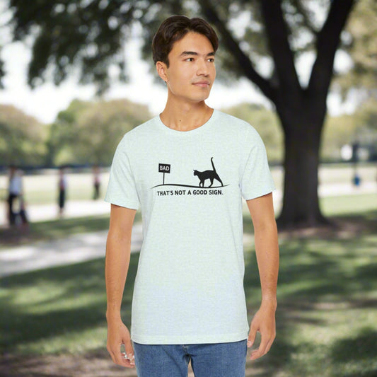 Bad Sign Unisex Jersey Short Sleeve Tee