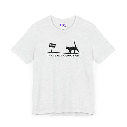 Bad Sign Unisex Jersey Short Sleeve Tee