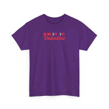Be My Valentine Unisex Heavy Cotton Tee