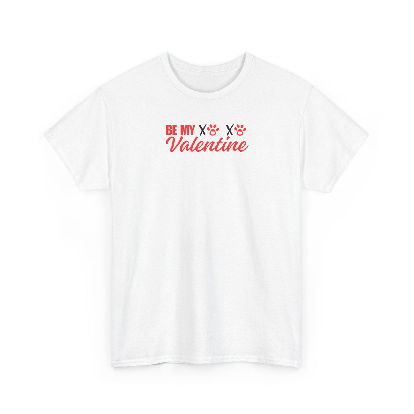 Be My Valentine Unisex Heavy Cotton Tee