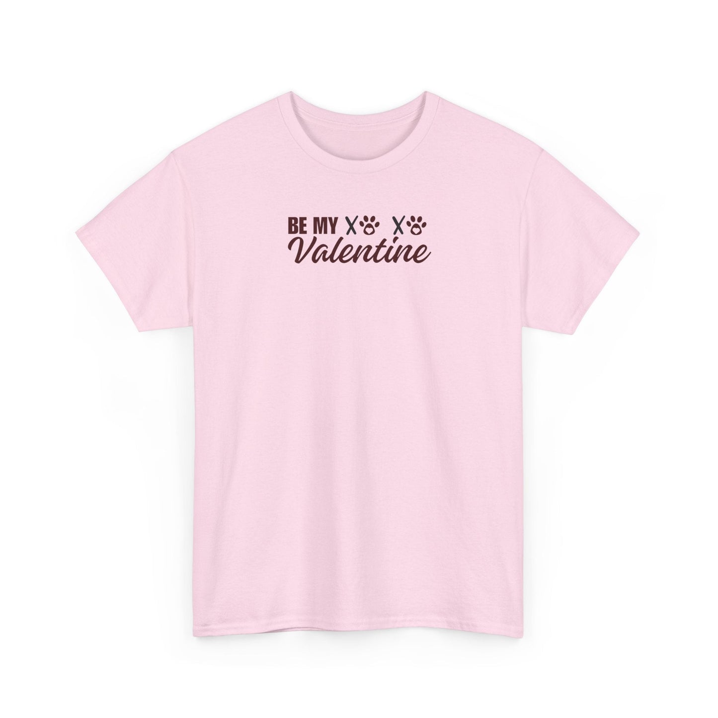 Be My Valentine Unisex Heavy Cotton Tee