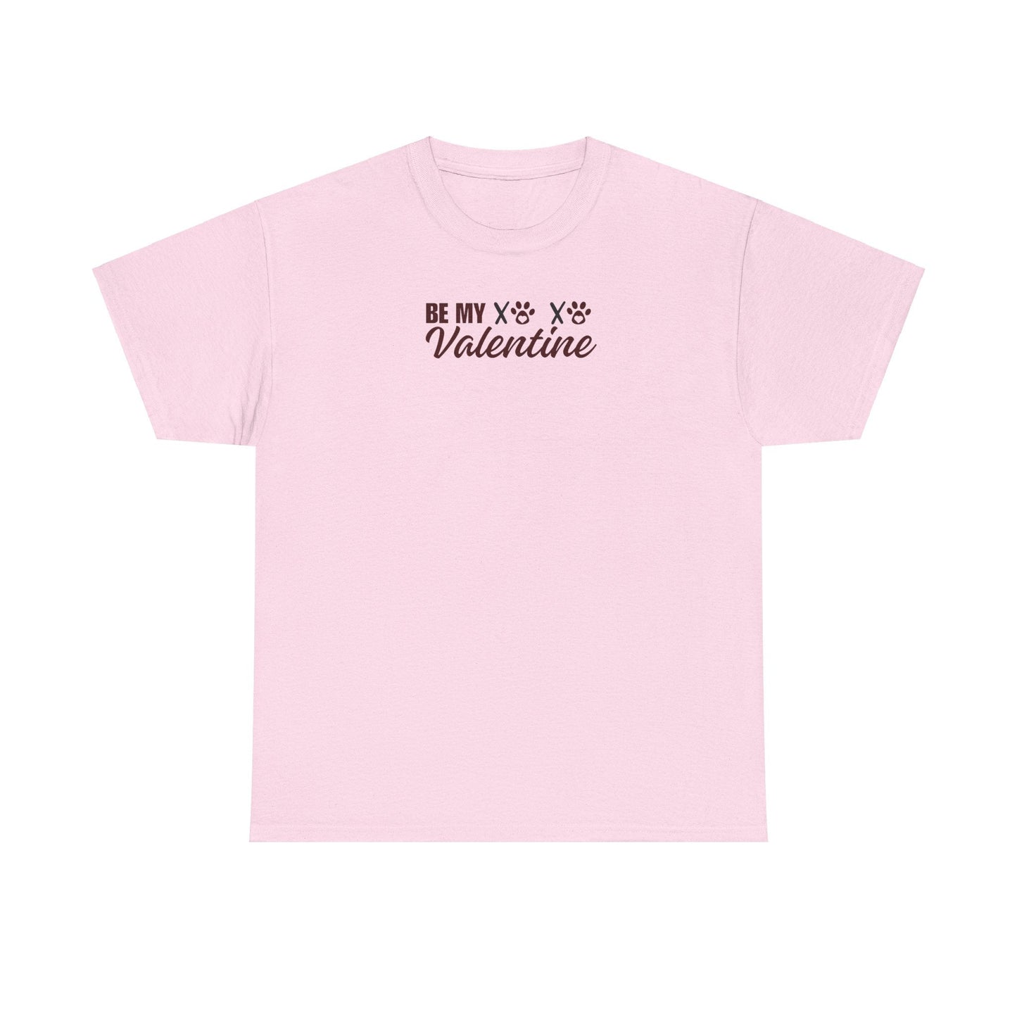 Be My Valentine Unisex Heavy Cotton Tee