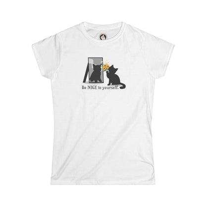 Be Nice to Yourself Women's Softstyle Tee