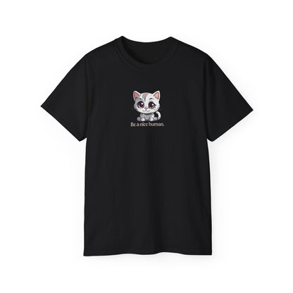 Be Nice Unisex Ultra Cotton Tee