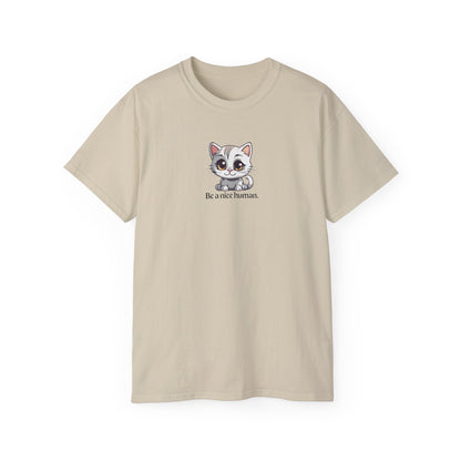 Be Nice Unisex Ultra Cotton Tee