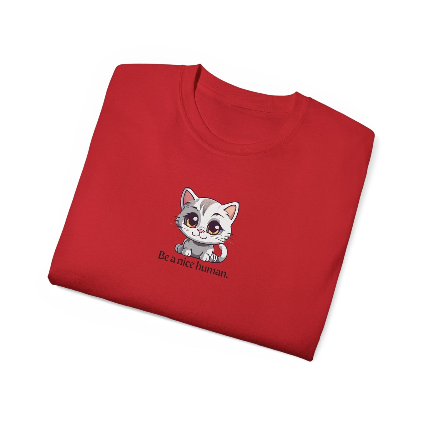 Be Nice Unisex Ultra Cotton Tee